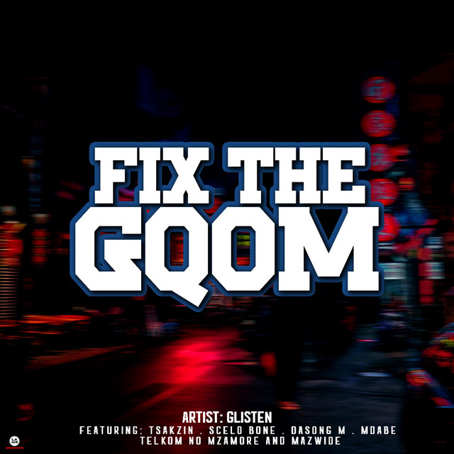 Fix The Gqom cover art