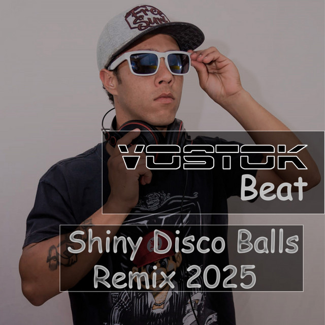 Shiny Disco Balls - Vostok Beat Remix