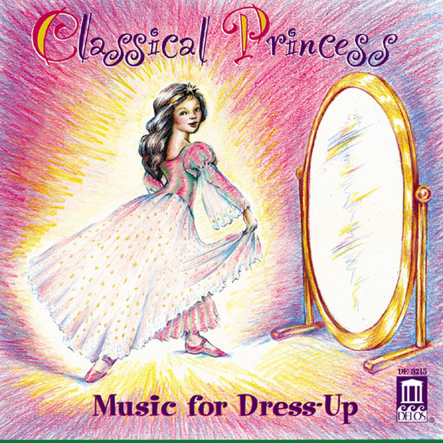 Classical Princess - Music for Dress-Up cover art