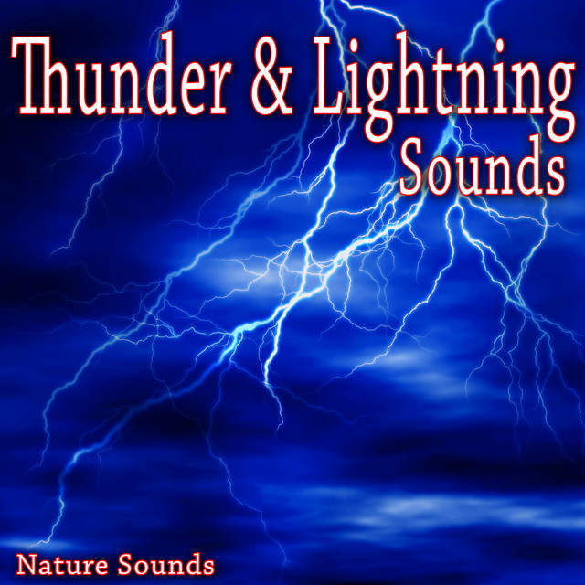 Thunder and Lightning Sounds (Nature Sounds) cover art