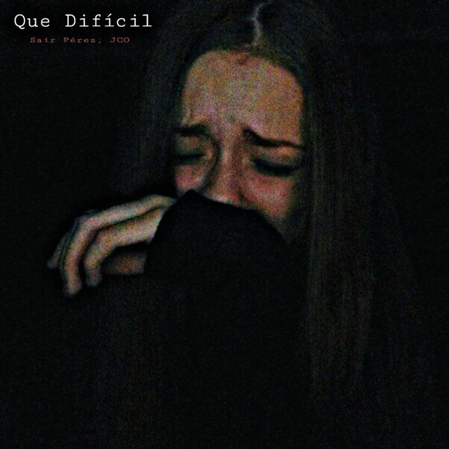 Que Dificil cover