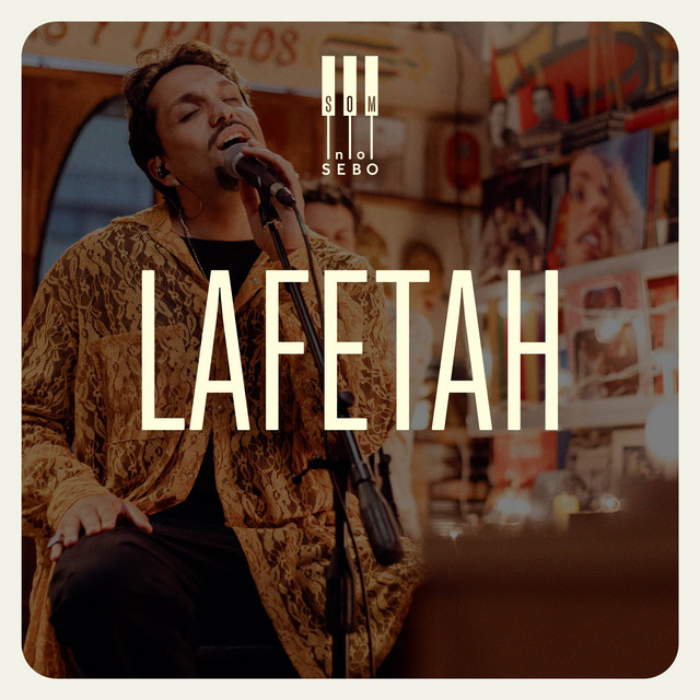 Lafetah | Som No Sebo (Ao Vivo)
