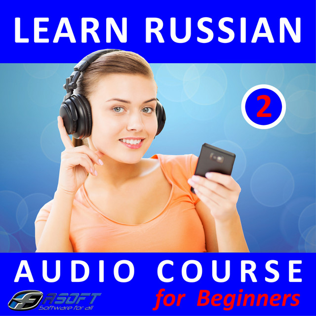 Cover of Learn Russian - Audio Course for Beginners 2 by Fasoft LTD