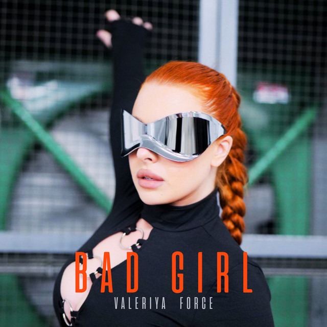 Обкладинка: Bad Girl — Valeriya Force
