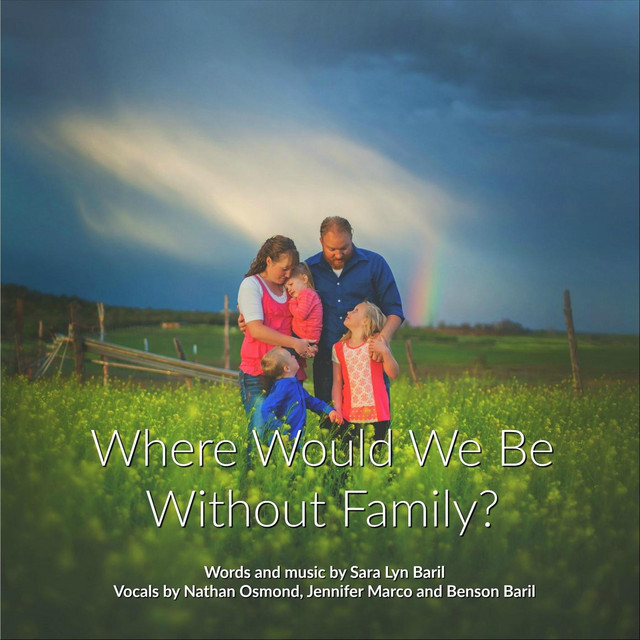 Where Would We Be Without Family?
