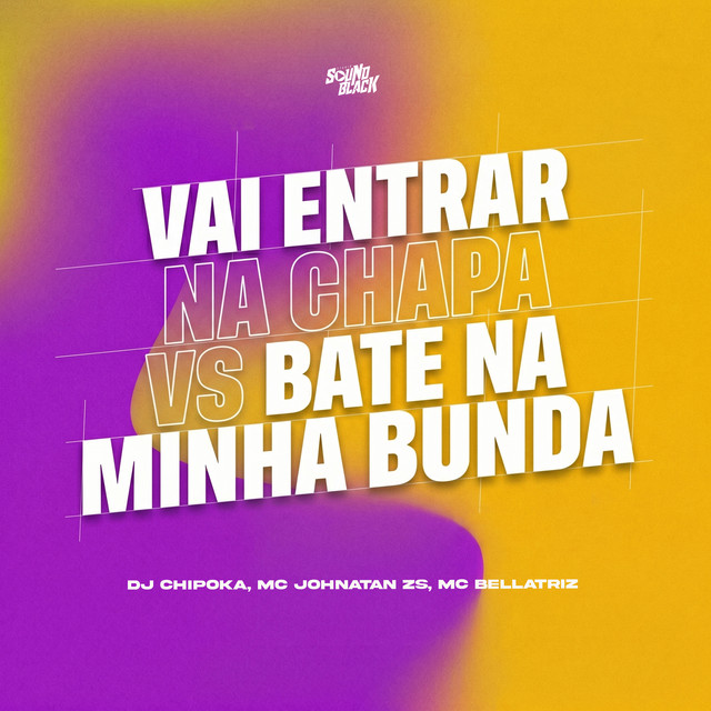 Vai Entrar na Chapa Vs Bate na Minha Bunda