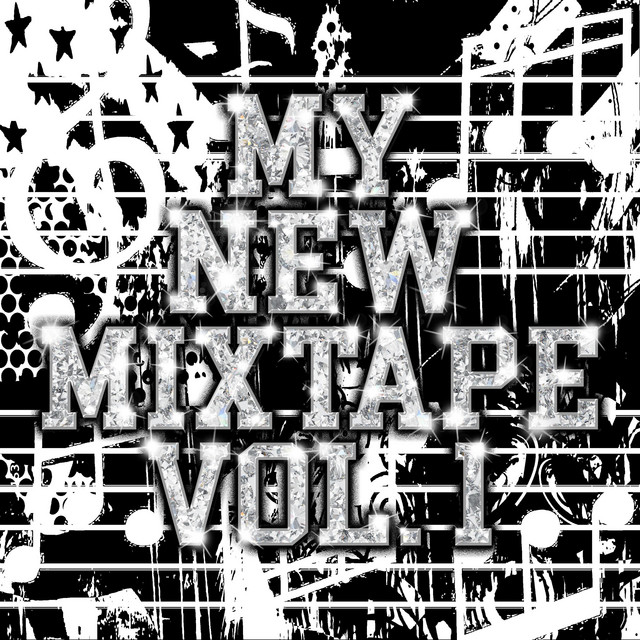 MY NEW MIXTAPE, Vol. 1 cover art