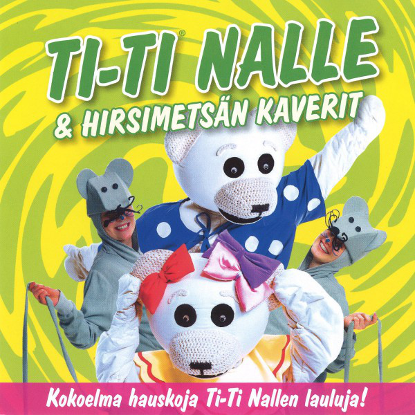Ti-Ti Nalle & Hirsimetsän kaverit