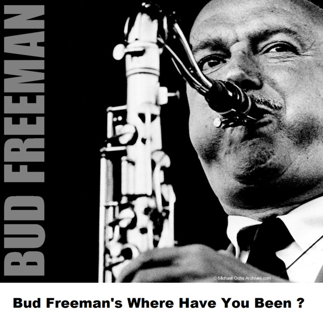 Bud Freeman's Where Have You Been ? cover art