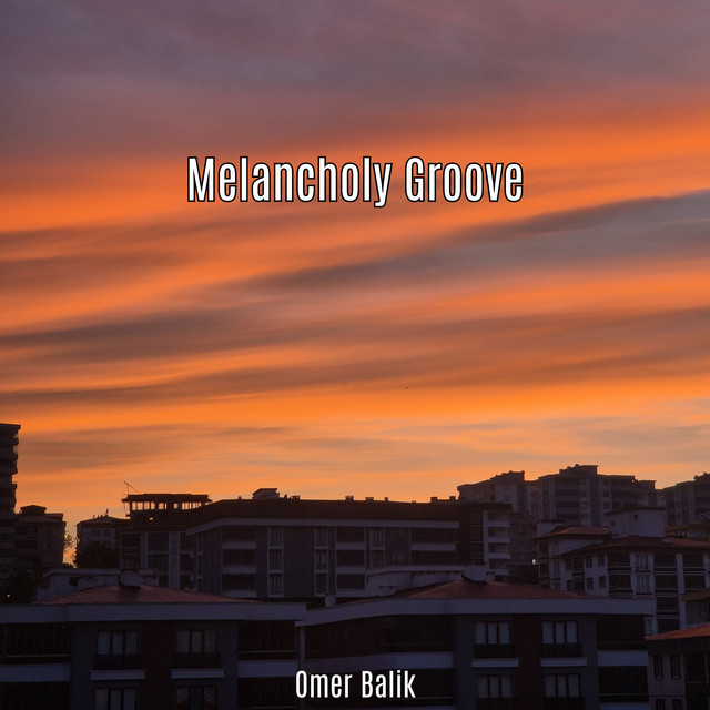 Melancholy Groove