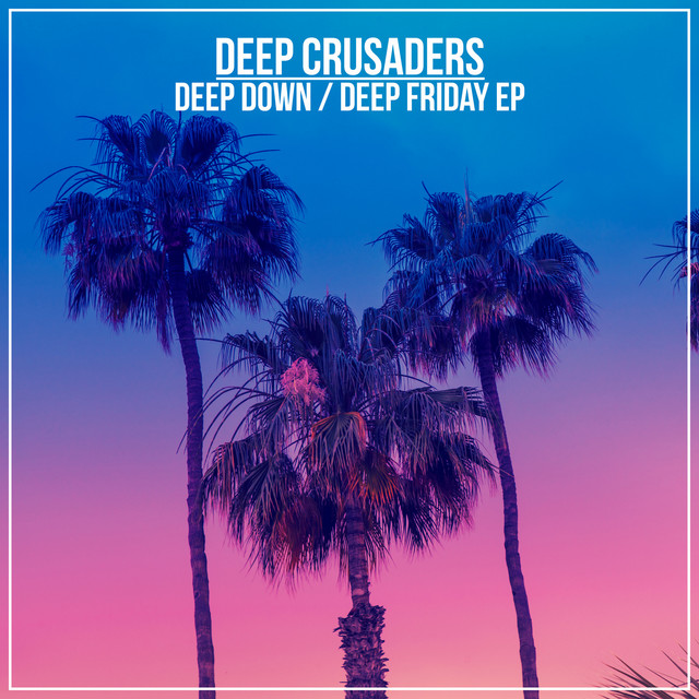 Deep Down / Deep Friday EP cover art