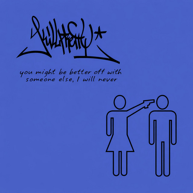 You Might Be Better off with Someone Else, I Will Never cover art