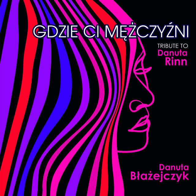 Gdzie Ci Mężczyźni (tribute To Danuta Rinn) cover
