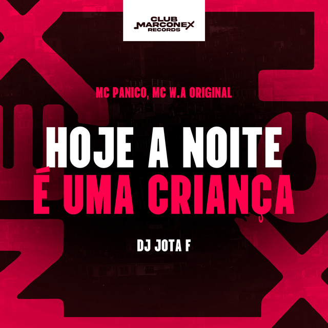 Hoje a Noite É uma Criança