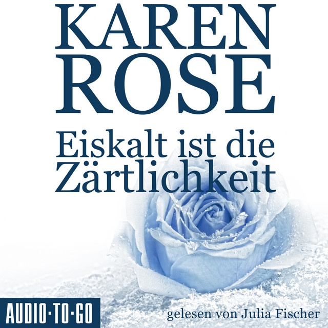 Eiskalt ist die Zärtlichkeit [Chicago-Reihe, Teil 1 (Gekürzt)] cover