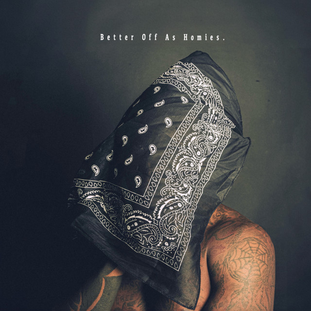 Better Off As Homies. cover art