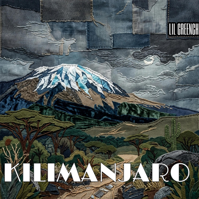 Обкладинка: KILIMANJARO — LIL GREENCH