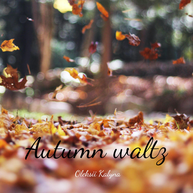 Обкладинка: Autumn waltz — Oleksii Kalyna