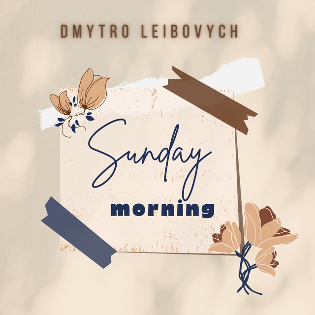 Обкладинка: Sunday Morning — Dmytro Leibovych