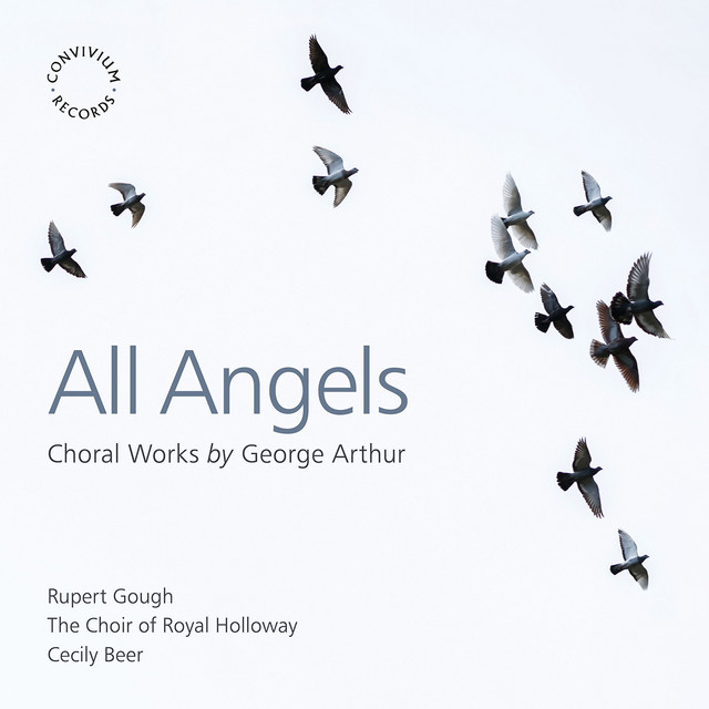 All Angels: Choral Works by George Arthur cover art