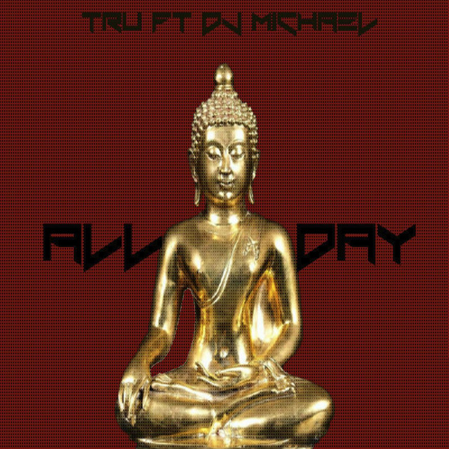 All Day (feat. DJ Michael)