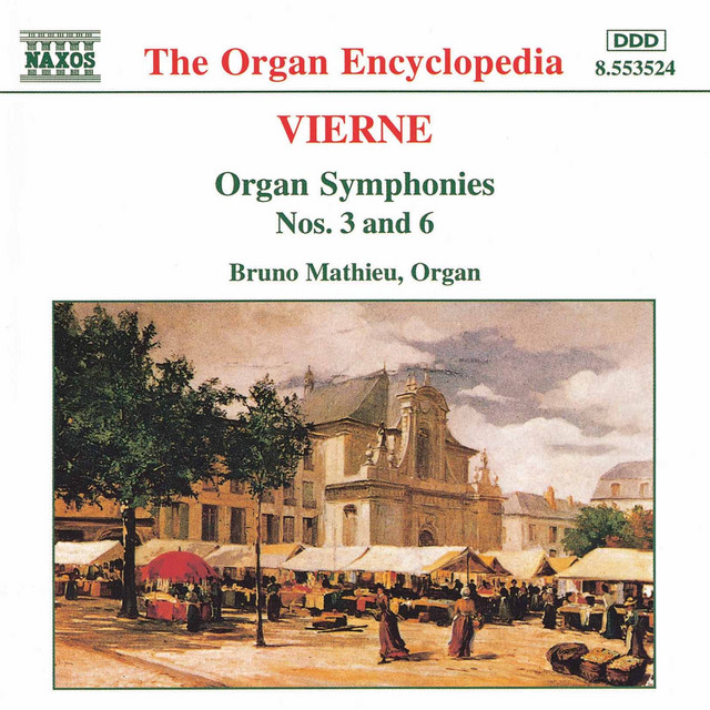 Vierne: Organ Symphonies Nos. 3 and 6 ‑「アルバム」by ルイ