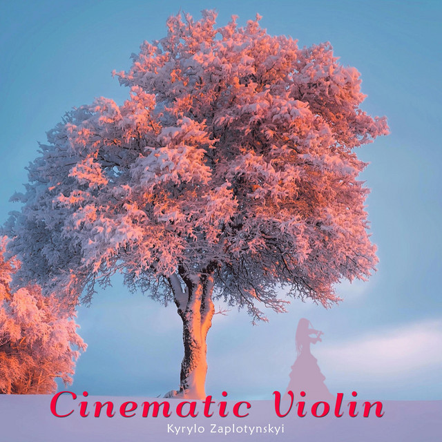 Обкладинка: Cinematic Violin — Kyrylo Zaplotynskyi