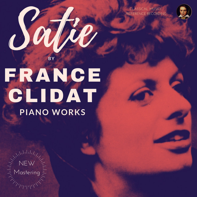 Érik Satie by France Clidat - Piano Works: 3 Gymnopédies, Gnossiennes..