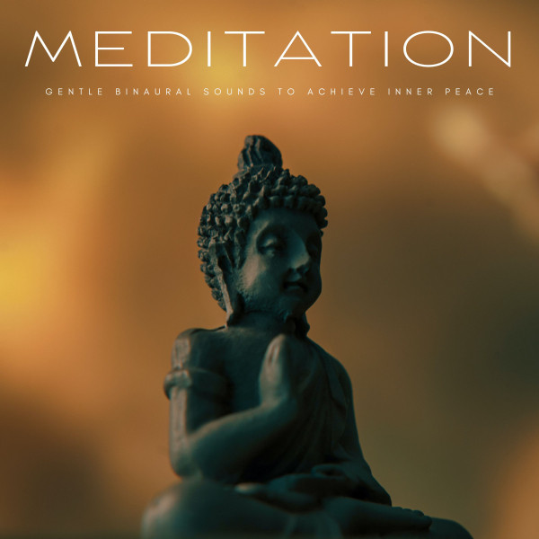 Meditation: Gentle Binaural Sounds To Achieve Inner Peace cover art