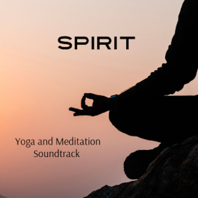 Spirit Yoga and Meditation Soundtrack (Yoga-Fi) cover art