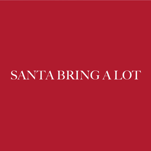 Santa Bring a Lot cover art
