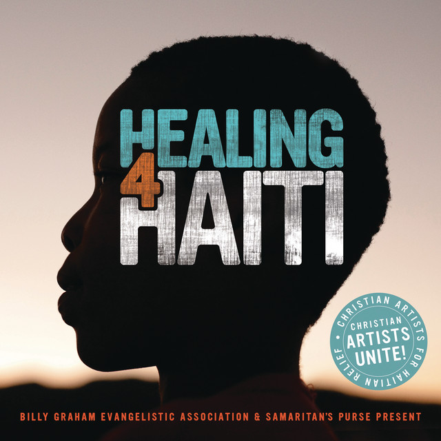 Healing 4 Haiti - Compilation by Various Artists | Spotify