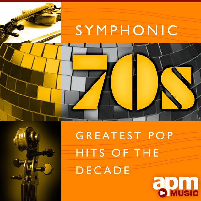 Symphonic 70s: Greatest Pop Hits of the Decade - Album by 101