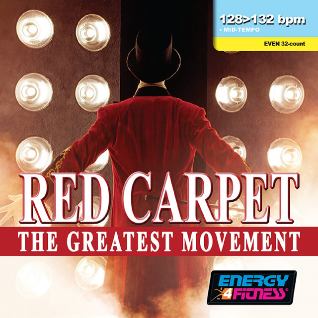 Red Carpet the Greatest Movement (Mixed Compilation for Fitness & Workout - 128/132 BPM - 32 Count - Ideal for Mid-Tempo) cover