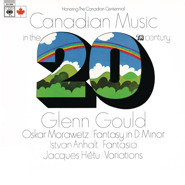 Canadian Music in the 20th Century (Gould Remastered)