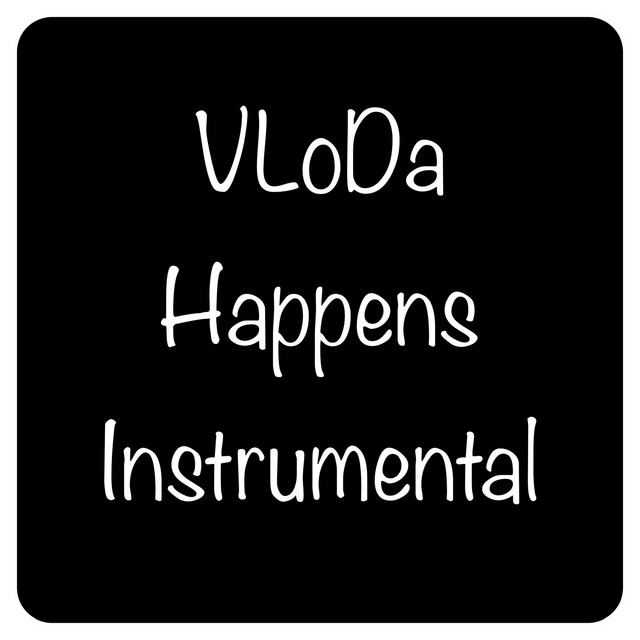 Обкладинка: Happens (Instrumental) — VLoDa