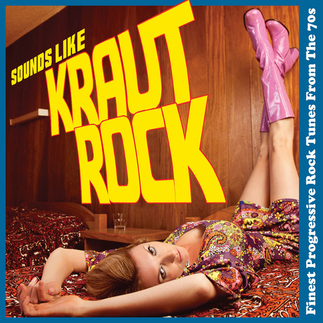 Sounds Like Krautrock - Finest Progressive Rock Tunes from The 70s cover