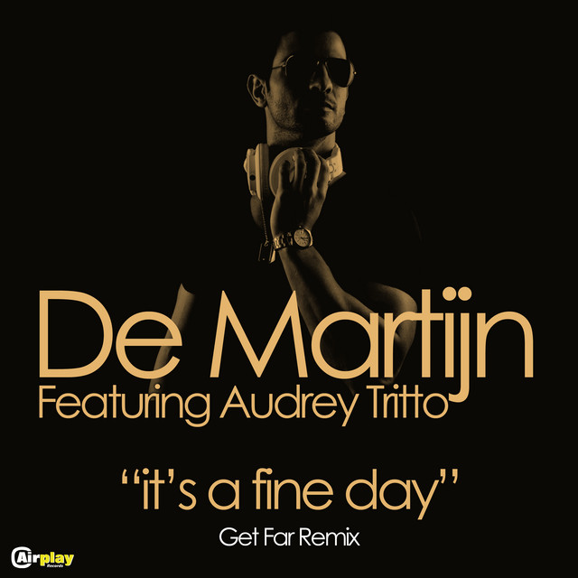 It’s A Fine Day - Get Far Radio Remix
