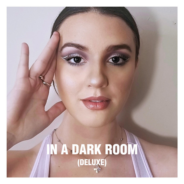 In A Dark Room Deluxe Album By Hailey MacIsaac Spotify