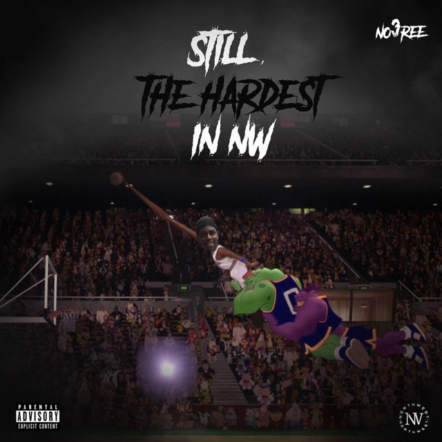 Still, The Hardest In Nw cover art