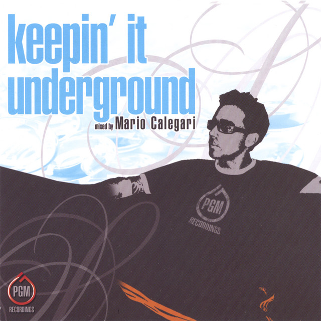 Keepin' It Underground (Mixed By: Dj Mario Calegari) cover