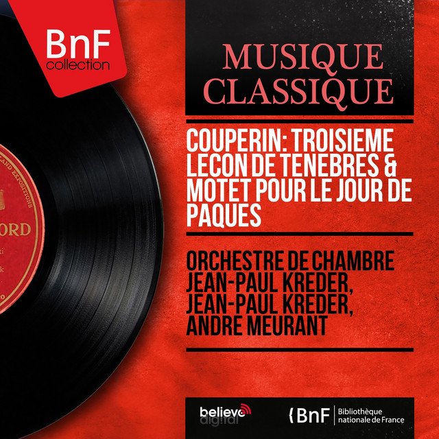 Couperin: Troisième leçon de ténèbres & Motet pour le jour de Pâques (Mono Version) cover art