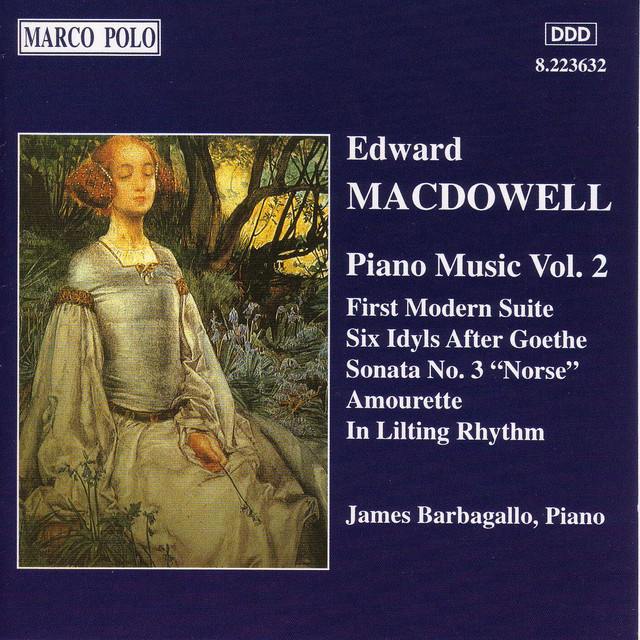 Macdowell: First Modern Suite / 6 Idyls / Sonata No. 3 cover art