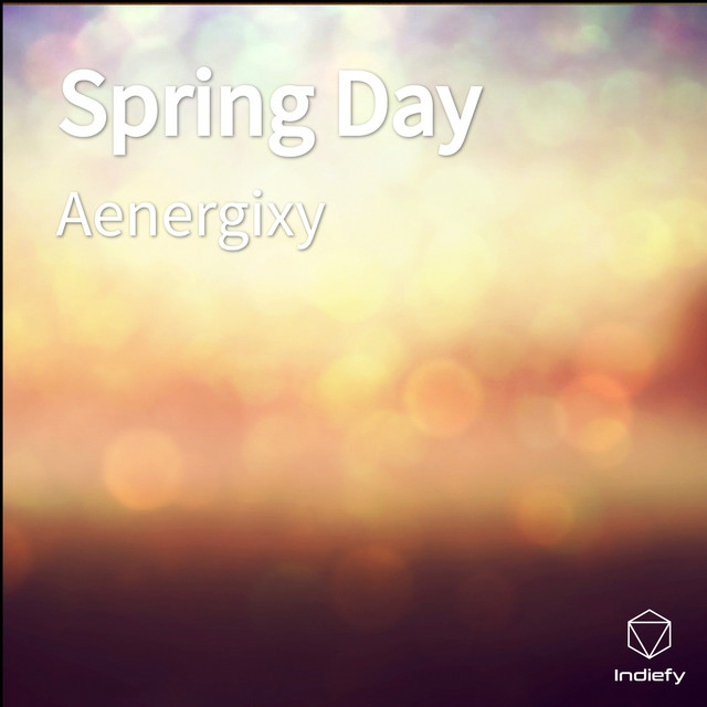 Spring Day - Single by Aenergixy | Spotify