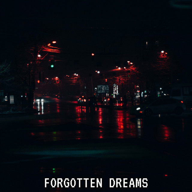 Cover art: FORGOTTEN DREAMS — IIIOSHXTU