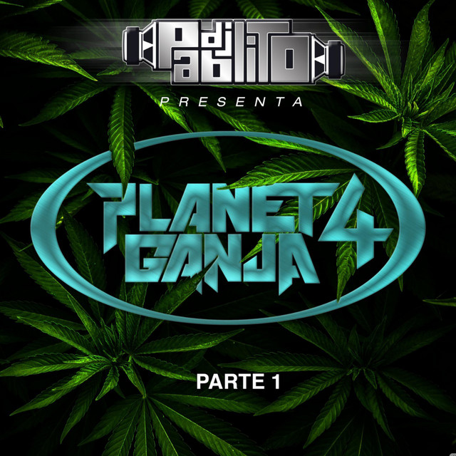 Planet Ganja 4 Parte 1 cover art