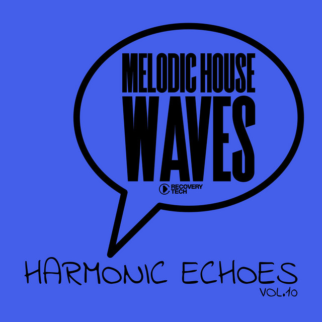 Melodic House Waves: Harmonic Echoes, Vol. 10 cover art