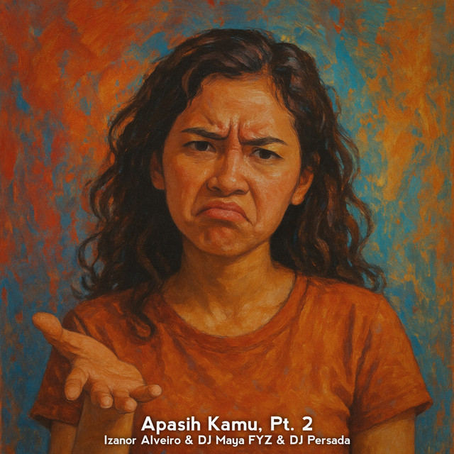 Apa Sih Kamu, Pt. 2