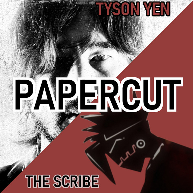 Papercut - song and lyrics by Tyson Yen, The Scribe | Spotify