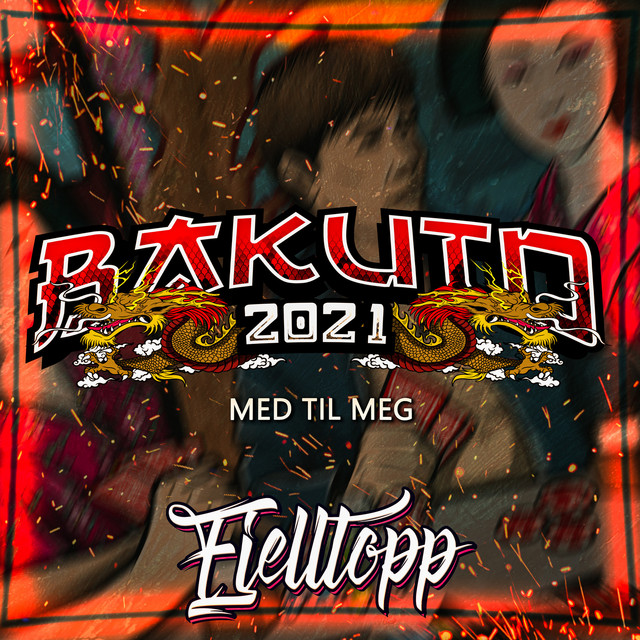 Med Til Meg (Bakuto 2021)